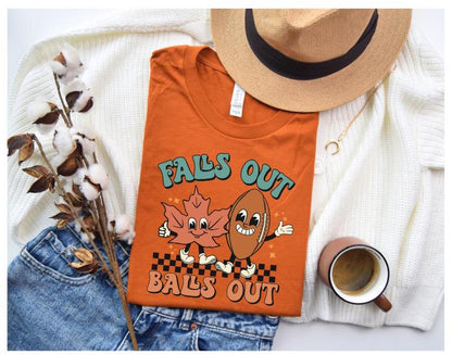Fall’s Out Balls Out Shirt