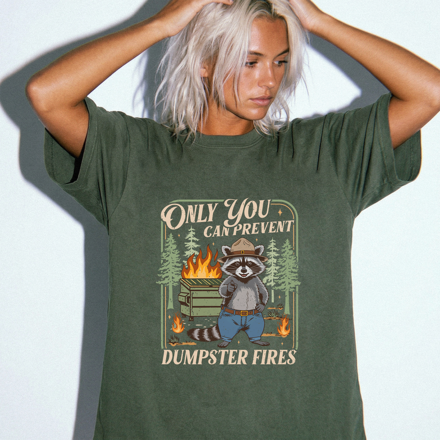 Only You Can Prevent Dumpster Fires