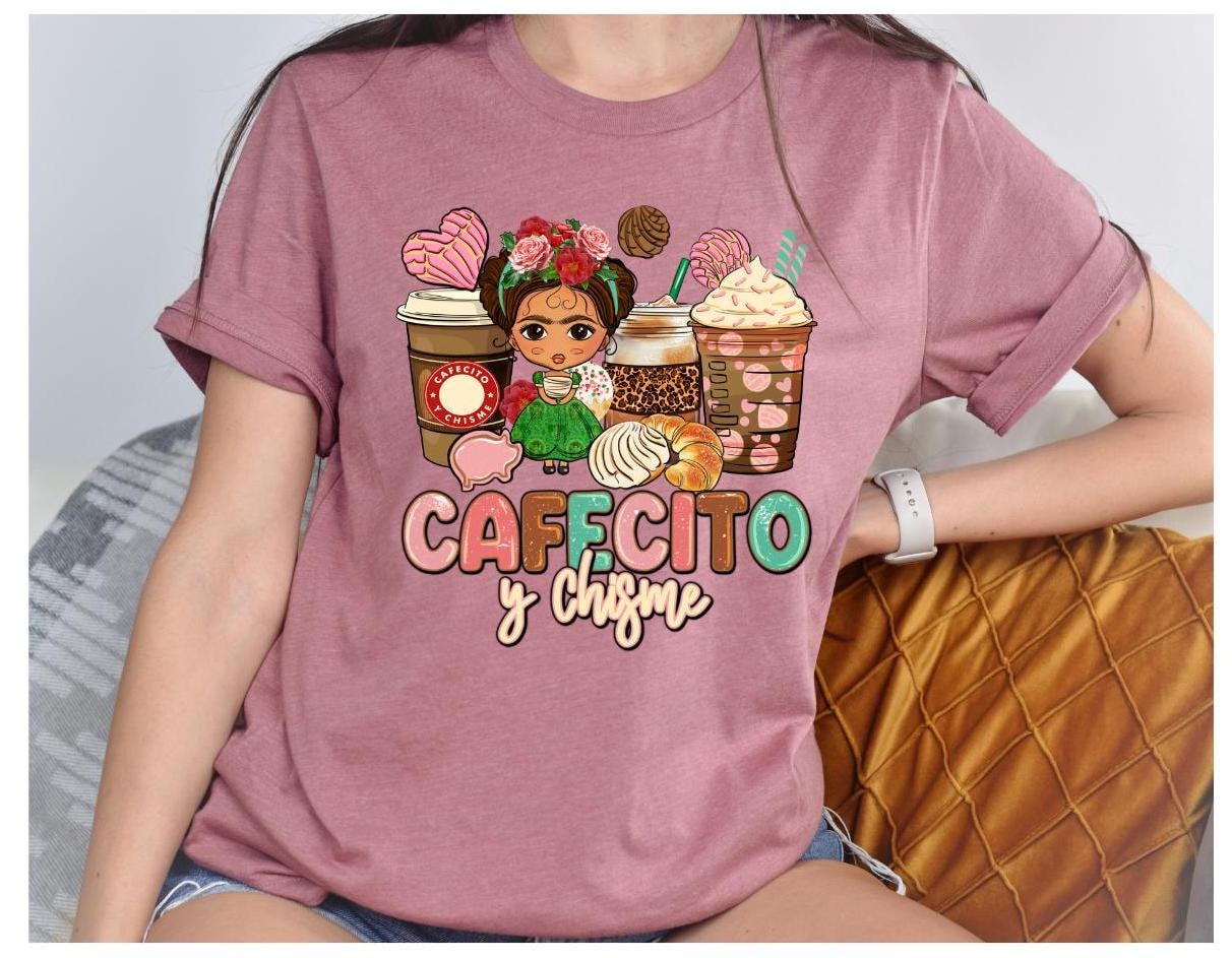 Cafecito Y Chisme Shirt
